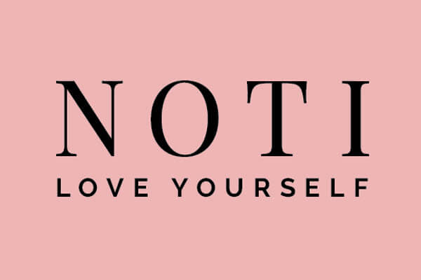 The story of NOTI - Love yourself